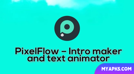 PixelFlow - Intro makerOutroLogoText Animation